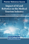 Impact of AI and Robotics on the Medical Tourism Industry