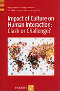 Impact of Culture on Human Interaction: Clash or Challenge?