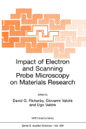 Impact of Electron and Scanning Probe Microscopy on Materials Research