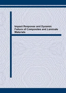 Impact Response and Dynamic Failure of Composites and Laminate Materials, Set