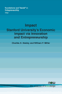 Impact: Stanford University's Economic Impact Via Innovation and Entrepreneurship