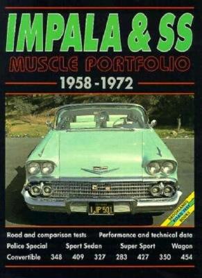 Impala and SS 1958-1972 Musclecar Portfolio - Clarke, R M