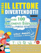 Impara Il Lettone Divertendoti! - Livello Avanzato: Intermedio a Difficile - Studiare 100 Argomenti Essenziali Grazie Alle Parole Intrecciate - Vol.1