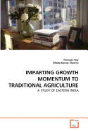 Imparting Growth Momentum to Traditional Agriculture