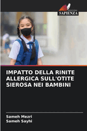 Impatto Della Rinite Allergica Sull'otite Sierosa Nei Bambini