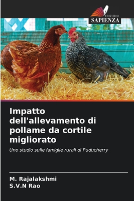 Impatto dell'allevamento di pollame da cortile migliorato - Rajalakshmi, M, and Rao, S V N