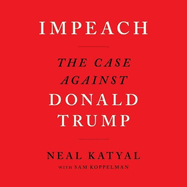 Impeach Lib/E: The Case Against Donald Trump