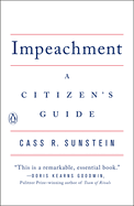 Impeachment: A Citizen's Guide