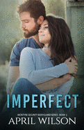 Imperfect: McIntyre Security Bodyguard Series