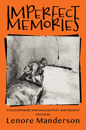 Imperfect Memories: Contemporary Writings on Past and Present