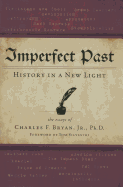 Imperfect Past: History in a New Light