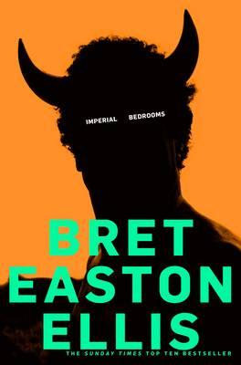 Imperial Bedrooms - Easton Ellis, Bret