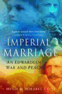 Imperial Marriage: An Edwardian War and Peace