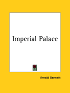 Imperial Palace - Bennett, Arnold