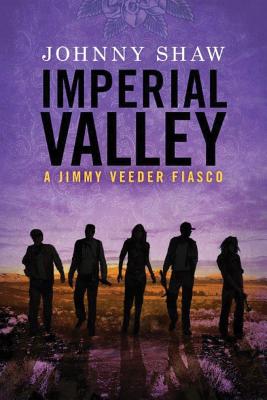 Imperial Valley - Shaw, Johnny