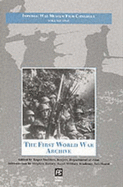 Imperial War Museum Film Catalogue: The First World War Archive v. 1