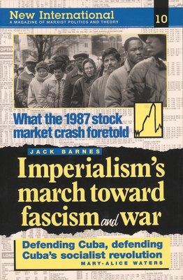 Imperialism's March Toward Fascism and War - Barnes, Jack, and Waters, Mary-Alice, and Trotsky, Leon