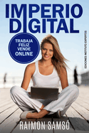 Imperio Digital: Trabaja Feliz, Vende Online