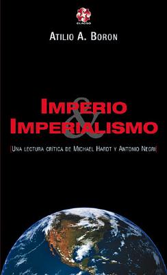 Imperio & Imperialismo - Boron, Atilio