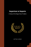 Imperium in Imperio: A Study of the Negro Race Problem