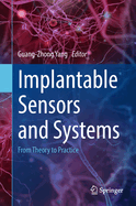 Implantable Sensors and Systems: From Theory to Practice