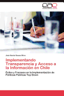 Implementando Transparencia y Acceso a la Informacion En Chile