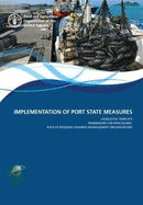 Implementation of port state measures: legislative template framework for procedures role of regional fisheries management organizations