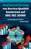 Implementierung Von Service-Qualitat Basierend Auf ISO/Iec 20000