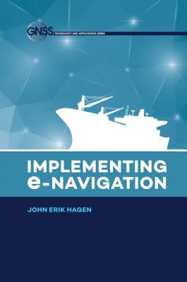 Implementing E-Navigation - Hagen, John Erik