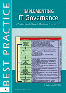 Implementing IT Governance: A Practical Guide to Global Best Practices in IT Management