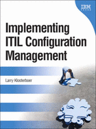 Implementing ITIL Configuration Management - Klosterboer, Larry