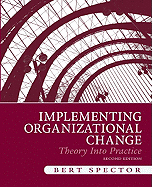 Implementing Organizational Change: Theory Into Practice