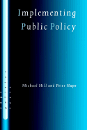 Implementing Public Policy: Governance in Theory and in Practice
