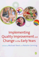 Implementing Quality Improvement & Change in the Early Years