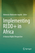 Implementing REDD+ in Africa: A Human Rights Perspective