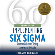 Implementing Six SIGMA: Smarter Solutions Using Statistical Methods 2nd Edition