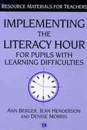 Implementing the Literacy Hour for Pupils with Learning Difficulties