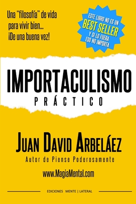 Importaculismo Practico - Arbelaez, Juan David