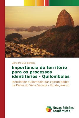 Importancia Do Territorio Para OS Processos Identitarios - Quilombolas - Da Silva Barbosa Diana