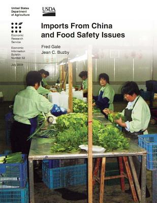 Imports From China and Food Safety Issues - Buzby, Jean C, and Gale, Fred