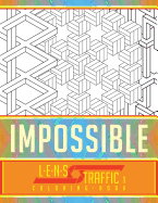 Impossible Coloring Book - Lens Traffic: 8.5" X 11" (21.59 X 27.94 CM)