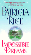 Impossible Dreams - Rice, Patricia