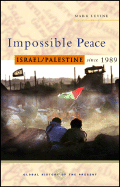 Impossible Peace: Israel/Palestine Since 1989