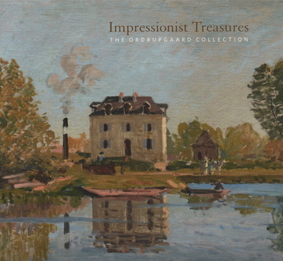 Impressionist Treasures: The Ordrupgaard Collection - Lang, Paul