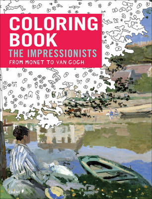 Impressionists: From Monet to Van Gogh- Coloring Book - Gentner, Florence, and Foufelle, Dominique