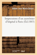 Impressions d'Un Aumnier d'Hpital  Paris