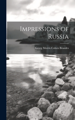 Impressions of Russia - Brandes, Georg Morris Cohen