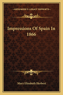 Impressions Of Spain In 1866