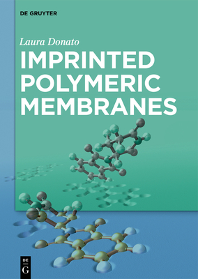 Imprinted Polymeric Membranes - Donato, Laura