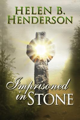 Imprisoned in Stone - Henderson, Helen